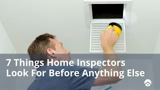 7 Things Home Inspectors Look For Before Anything Else
