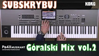 Góralski Mix vol.2 ★KORG PA 4X★