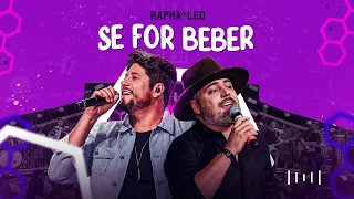 Rapha e Leo - Se For Beber (DVD Só Viva)