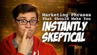 5 Marketing Phrases That Should Make You Instantly Skeptical (Critical Thinking 101)