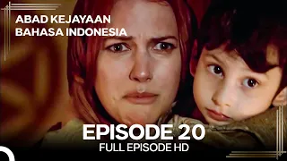 Abad Kejayaan Episode 20 (Bahasa Indonesia)
