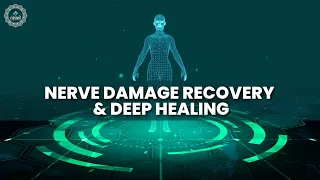 Nerve Damage Recovery & Deep Healing | Relief Pain & Muscles Stiffness | Build Body's Strength