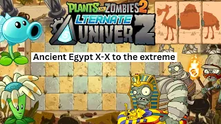 PVZ 2 Altverz Ancient Egypt X-X to the extreme