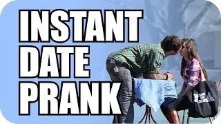 Instant Date Prank