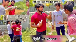 Fighting 🥷for pigeon 🕊️ ( kabutar pakdne per hui ladai 🤬) Haters