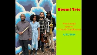 Boom! Trio @ the Mill Amphitheatre, Villa Rica, GA on 4/24/2024 (Full Live Show)