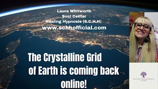 The Crystalline Grid of Earth is coming back online!