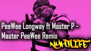 PeeWee Longway ft Master P   Master PeeWee Remix