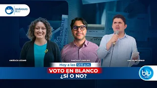 Voto en blanco, ¿sí o no? - BLU Radio