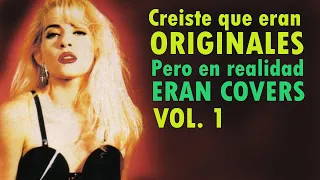 Canciones originales VS covers. Lo que nunca imaginaste. Vol.1. Deja tu comentario!