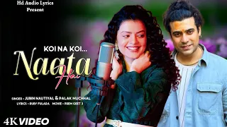 Koi Na Koi Naata Hai (LYRICS) Jubin Nautiyal, Palak Muchhal | Prem Geet 3 | Hindi Song | Sad Song