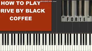 Drive by black coffee ft David guetta (full piano tutorial)