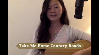 [Take Me Home Country Roads] Cover by Elena Chang