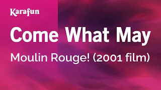 Come What May - Moulin Rouge! (2001 film) | Karaoke Version | KaraFun