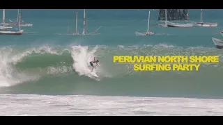 Peruvian Northshore Surfing Party