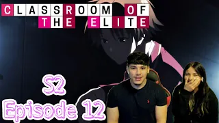 Force without wisdom falls of its own weight | Classroom of the Elite Season 2 Episode 12 Reaction