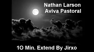 Nathan Larson   Avival Pastoral Extend