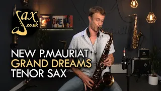 P.Mauriat Grand Dreams Tenor Saxophone