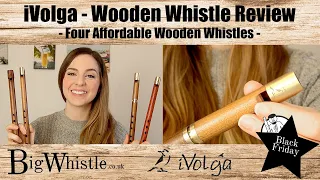 iVolga - Affordable Wooden D Whistles Review | From BigWhistle.co.uk