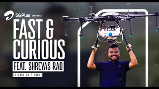 Meet the man who’s revolutionising agriculture with Airtel 5G Plus | Fast & Curious | Ep. 3