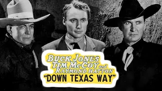 Down Texas Way - Full Movie | Buck Jones, Tim McCoy, Raymond Hatton