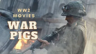 WW2 MOVIES || WAR PIGS