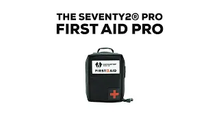 First Aid Pro | THE SEVENTY2® Pro