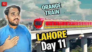 First Experience Of Orange Train Lahore  | Day 11 |