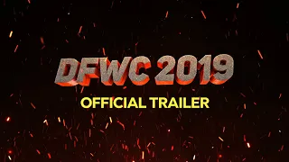 DFWC 2019 - Official Trailer