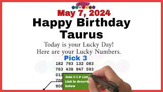 Taurus Birthday Wishes - High - Quality Pick 3 Predictions - May 7, 2024 - Boss Numbers