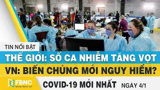 Tin tức Covid-19 mới nhất hôm nay 4/1 | Dich Virus Corona Việt Nam hôm nay | FBNC