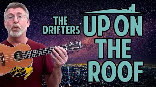Up On The Roof - The Drifters // Ukulele Tutorial