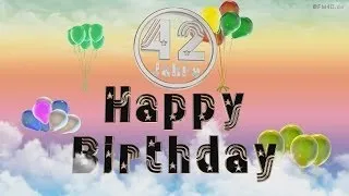 Happy Birthday 42 Jahre Geburtstag Video 42 Jahre Happy Birthday to You