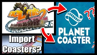 How to Import NoLimits2 Coasters to Planet Coaster