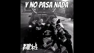 B3nji Breaks - Y No Pasa Nada (ViP)