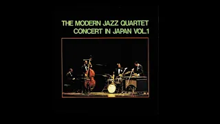 The Modern Jazz Quartet - Concert In Japan Vol.1 (1966)[FULL ALBUM]