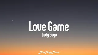 Lady Gaga - Love Game (lyrics)