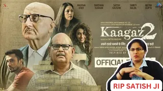 Kaagaz2 Official Trailer REACTION | Anupam Kher, Satish Kaushik, Darshan Kumaar, Neena Gupta