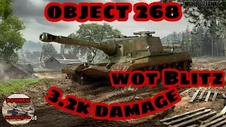 WOT BLİTZ OBJECT 268 3,2 K DAMAGE FİRST GAME