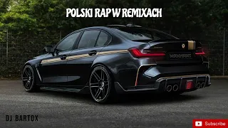 ❌💣POLSKI RAP W REMIXACH 2023DJ BARTOX❌💣 vol.8