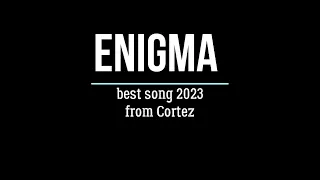 Enigma 2023 Best song