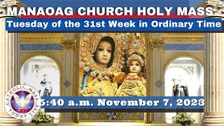 CATHOLIC MASS  OUR LADY OF MANAOAG CHURCH LIVE MASS TODAY Nov 07, 2023  5:00a.m. Holy Rosary