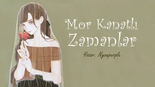 MOR KANATLI ZAMANLAR 3. BÖLÜM & MUHTEŞEM BİR HİKAYE