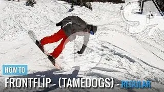 How To Tame Dog (Front Flip) On A Snowboard (Regular)