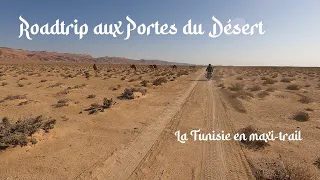 Roadtrip aux Portes du Désert - La Tunisie en maxi-trail