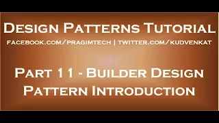 Builder Design Pattern Introduction