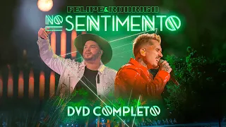 Felipe & Rodrigo - No Sentimento (DVD Completo)