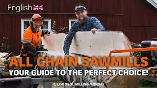 EVERY CHAIN SAWMILL - Your guide to your perfect choice! | LOGOSOL MILLING MONDAY