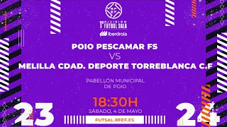 Primera Fútbol Sala Iberdrola | J27 | Poio Pescamar - Melilla Cdad. Deporte Torreblanca