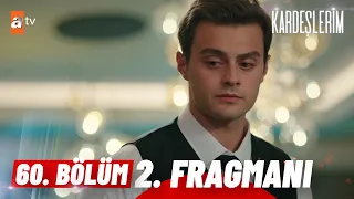 Kardeşlerim 60. Bölüm 2. Fragmanı | '' Bu iş bitmedi...'' @atvturkiye